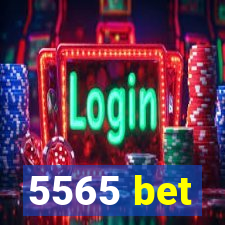 5565 bet